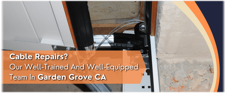 Garage Door Cable Replacement Garden Grove CA